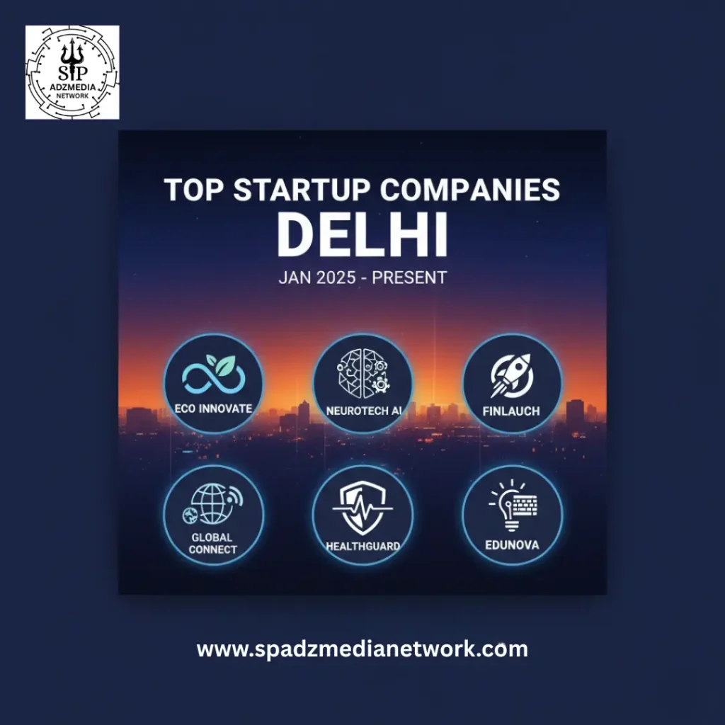 Top Start Up Companies in Delhi